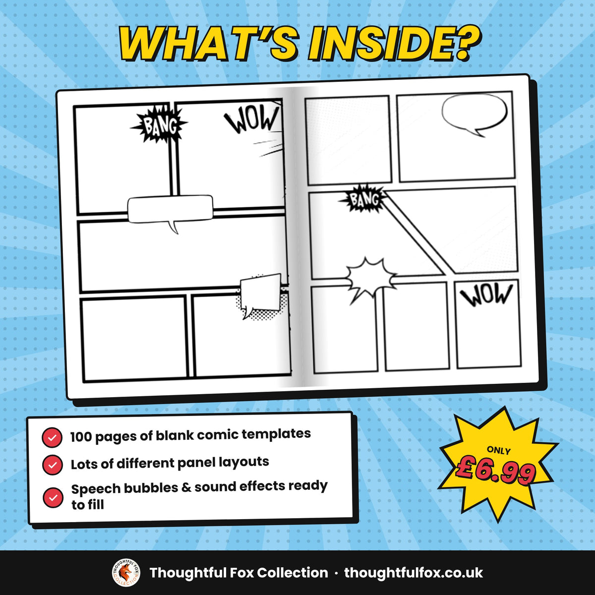 What's inside: 100 pages of blank comic templates